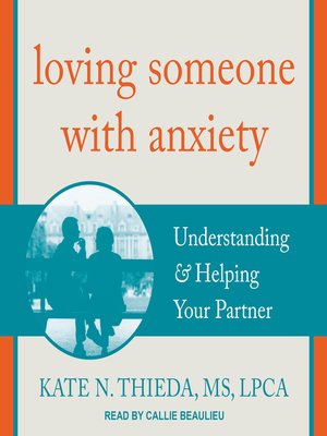 cover image of Loving Someone with Anxiety